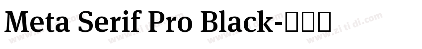 Meta Serif Pro Black字体转换